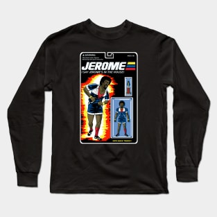 Jerome's In the House-Action Figure Long Sleeve T-Shirt